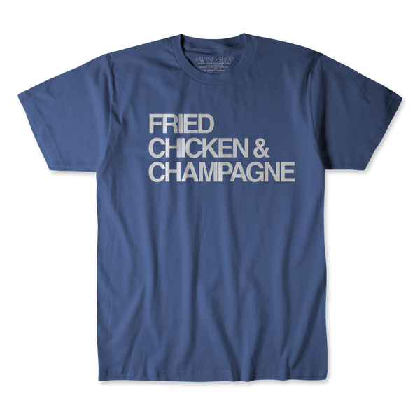 Fried Chicken and Champagne Tee
