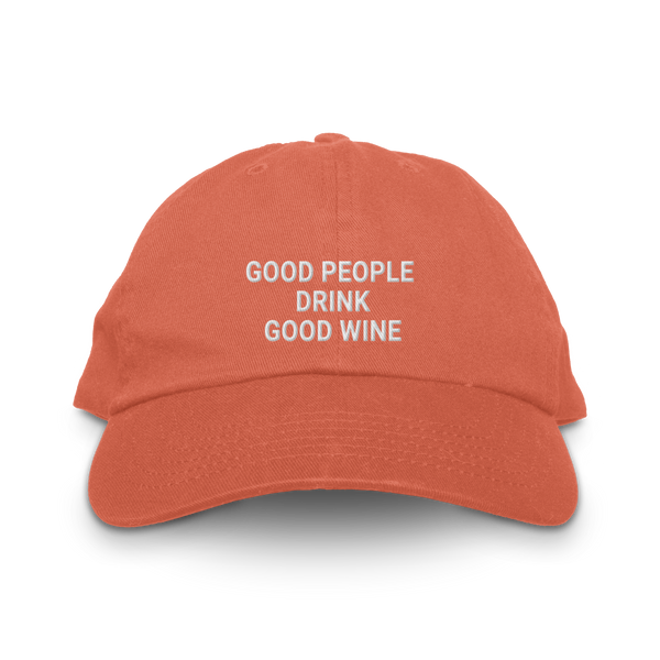 Good People Drink Good Wine Hat