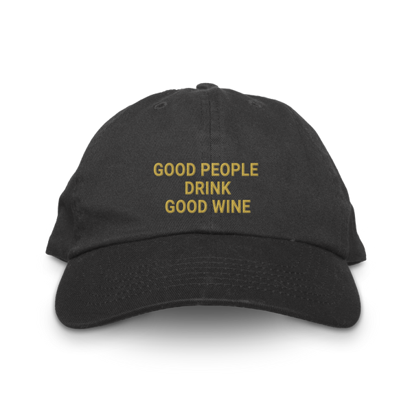 Good People Drink Good Wine Hat