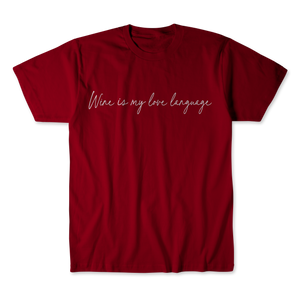 Wine is my love language Tee